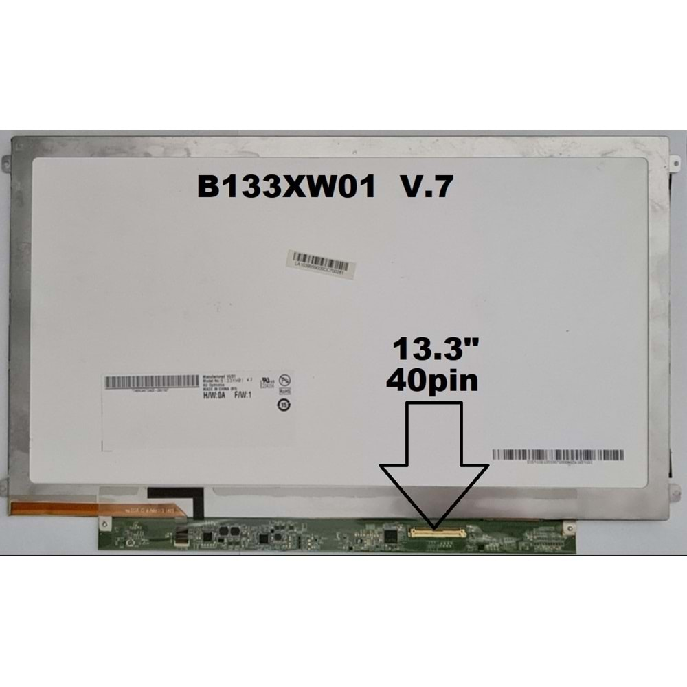 B133XW01 V.7 Uyumlu Notebook Lcd Ekran - Panel / 14mm Versiyon